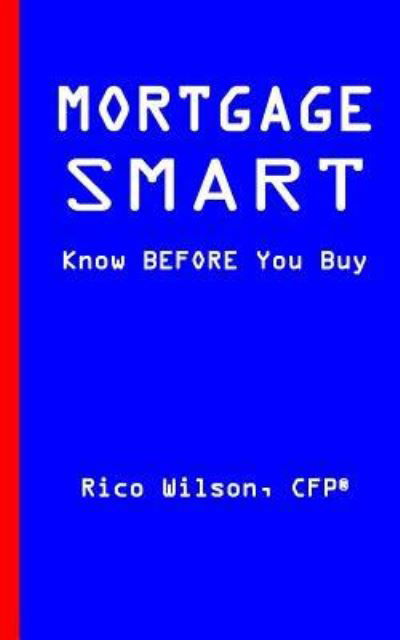 Cover for Rico Wilson · Mortgage Smart (Paperback Book) (2018)