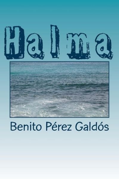Cover for Benito Perez Galdos · Halma (Paperback Book) (2018)