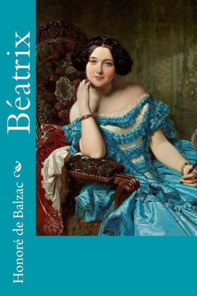 Cover for Honore de Balzac · Beatrix (Paperback Bog) (2018)
