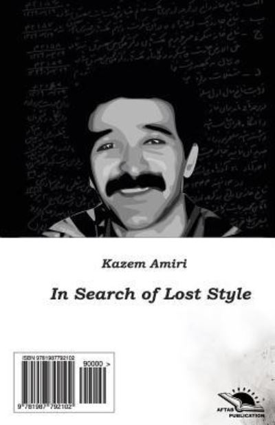 Cover for Kazem Amiri · In Search of the Lost Style // Dar Jostejoye Sabk-E Gomshodeh (Paperback Book) (2018)