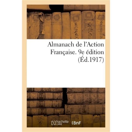 Cover for 0 0 · Almanach de l'Action Francaise. 9e Edition (Taschenbuch) (2017)