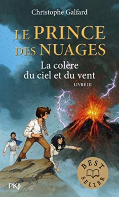 Cover for Christophe Galfard · Le prince des nuages 3/La colere du ciel et du vent (Pocketbok) (2016)
