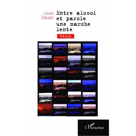 Cover for Louise Edouard · Entre alcool et parole une marche lente (Paperback Book) (2020)