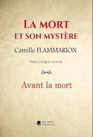 Cover for Camille Flammarion · La mort et son mystère (Paperback Book) (2020)