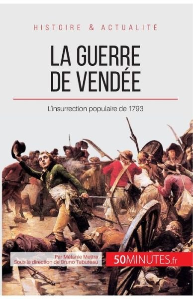 Cover for Mélanie Mettra · La guerre de Vendee (Pocketbok) (2014)
