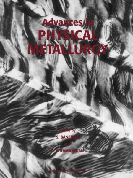 Cover for Anirban Banerjee · Advances in Physical Metallurgy (Paperback Book) (1996)