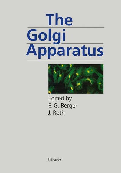 Cover for Eric Berger · The Golgi Apparatus - Molecular and Cell Biology Updates (Paperback Book) [Softcover reprint of the original 1st ed. 1997 edition] (2012)