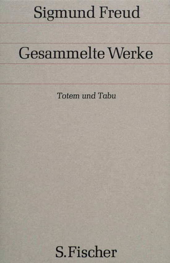 Gesammelte Werke - Totem Und Tabu - Freud Sigmund - Książki -  - 9783100227102 - 