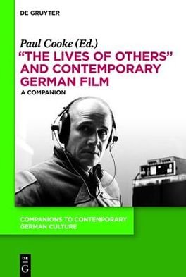 Cover for Not Available · The Lives of Others and Contemporary German Film (Companions to Contemporary German Culture) (Paperback Book) (2013)
