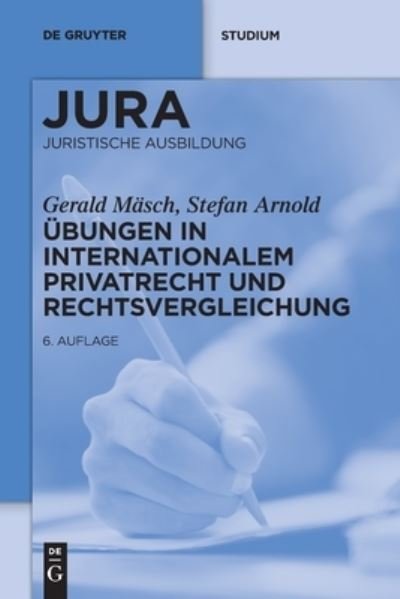 Übungen in Internationalem Privat - Mäsch - Boeken -  - 9783110664102 - 3 mei 2022
