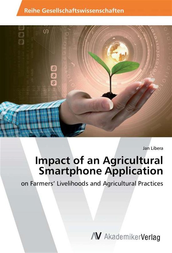 Cover for Libera · Impact of an Agricultural Smartp (Buch)