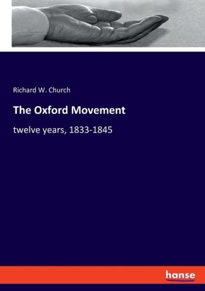 Cover for Church · The Oxford Movement (Bog) (2019)