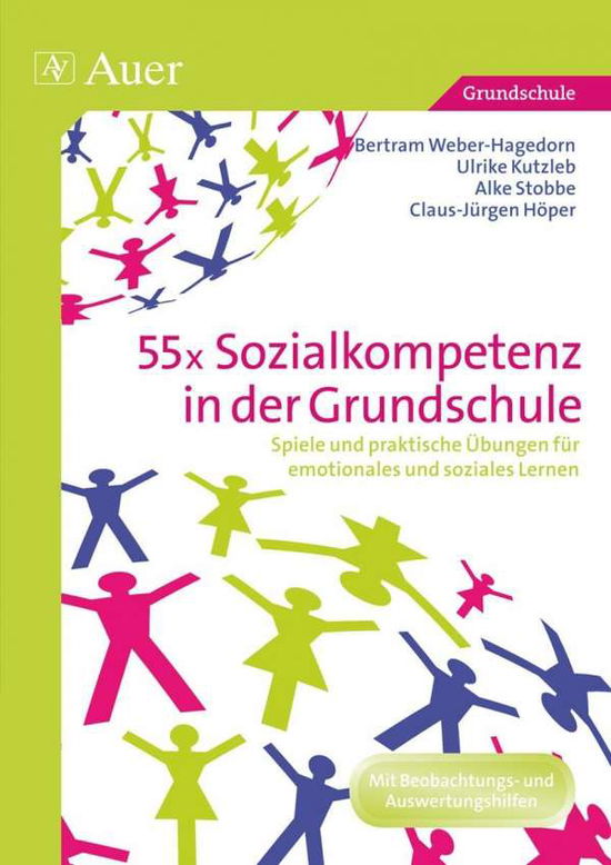 Cover for Claus-jÃ¼rgen HÃ¶per, Alke Stobbe, Ulrike Kutzleb, Bertram Weber-hagedorn · 55x Sozialkompetenz in der Grundschule (Book)