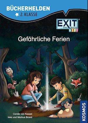 EXIT® - Das Buch Kids, Bücherhelden 2. Klasse, Gefährliche Ferien - Carola von Kessel - Boeken - Kosmos - 9783440178102 - 18 augustus 2023