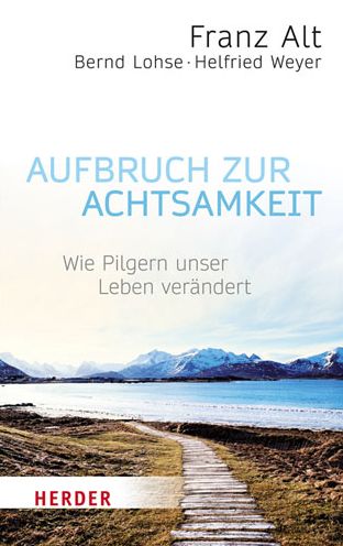 Cover for Franz Alt · Aufbruch zur Achtsamkeit (Taschenbuch) (2016)