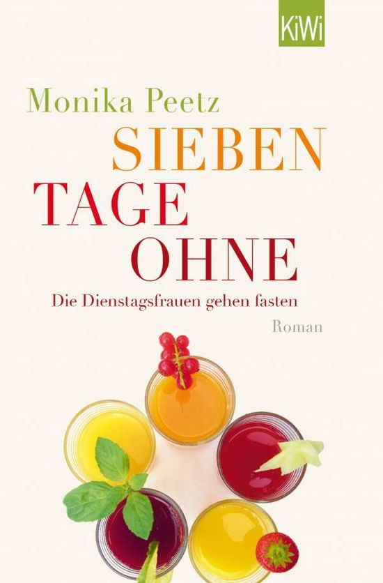 Cover for Monika Peetz · KiWi TB.1260 Peetz:Sieben Tage ohne (Bok)