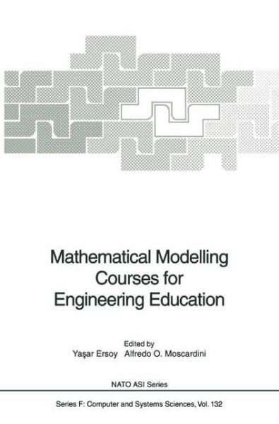 Cover for Yasar Ersoy · Mathematical Modelling Courses for Engineering Education - Nato ASI Subseries F: (Hardcover bog) [1994 edition] (1994)