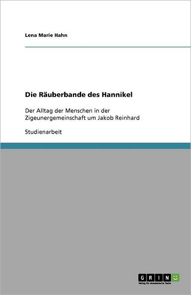 Die Räuberbande des Hannikel - Hahn - Bücher - GRIN Verlag - 9783638843102 - 26. November 2013