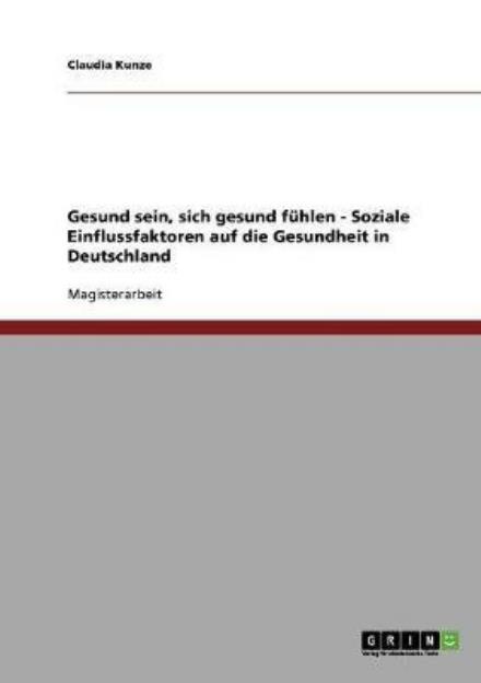 Cover for Kunze · Gesund sein, sich gesund fühlen - (Book) [German edition] (2008)