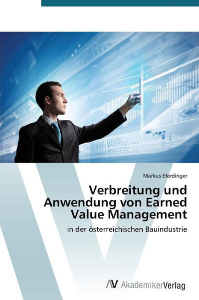 Cover for Eferdinger Markus · Verbreitung Und Anwendung Von Earned Value Management (Paperback Book) (2015)