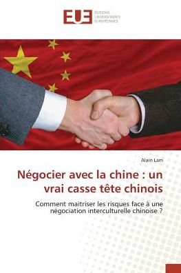 Cover for Lam · Négocier avec la chine : un vrai ca (Book)