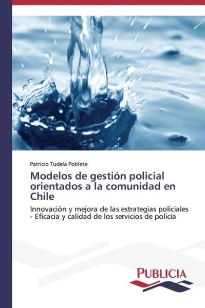 Cover for Tudela · Modelos De Gestion Policial Orientados a La Comunidad en Chile (Paperback Bog) (2015)