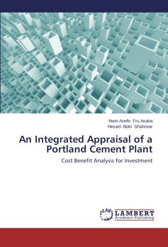 Cover for Hesam Aldin Shahrivar · An Integrated Appraisal of a Portland Cement Plant: Cost Benefit Analysis for Investment (Pocketbok) (2014)