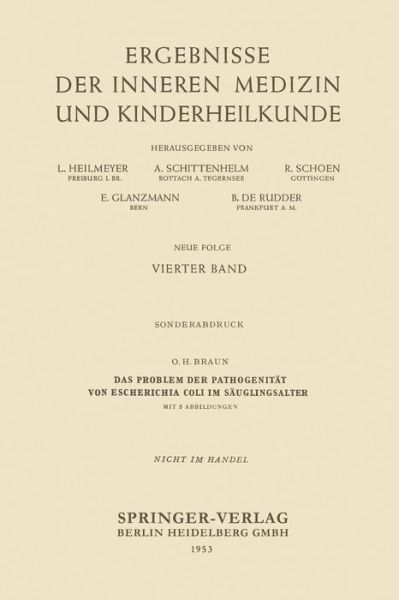 Cover for Ottheinz Braun · Das Problem Der Pathogenitat Von Escherichia Coli Im Sauglingsalter - Ergebnisse Der Inneren Medizin Und Kinderheilkunde. Neue Fol (Pocketbok) [1953 edition] (1953)