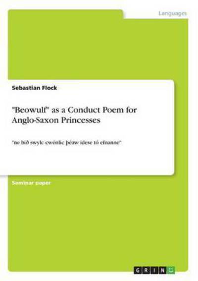 "Beowulf" as a Conduct Poem for A - Flock - Livros -  - 9783668361102 - 16 de dezembro de 2016