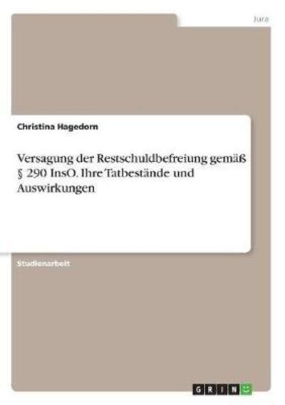 Cover for Hagedorn · Versagung der Restschuldbefrei (Buch)