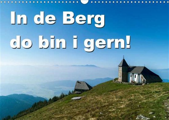 In de Berg do bin i gern (Wandkalende - N - Bøger -  - 9783670788102 - 