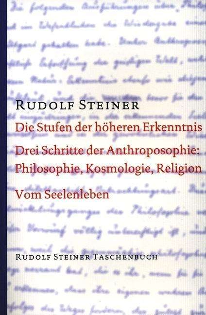 Steiner TB.0641 Stufen d.höh.Erkenntn. - Rudolf Steiner - Książki -  - 9783727464102 - 
