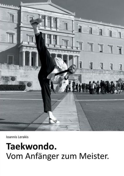Cover for Lerakis · Taekwondo. Vom Anfänger zum Mei (Book) (2019)