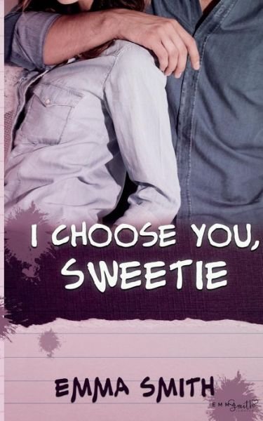 Cover for Smith · I choose you, Sweetie (Bog) (2019)