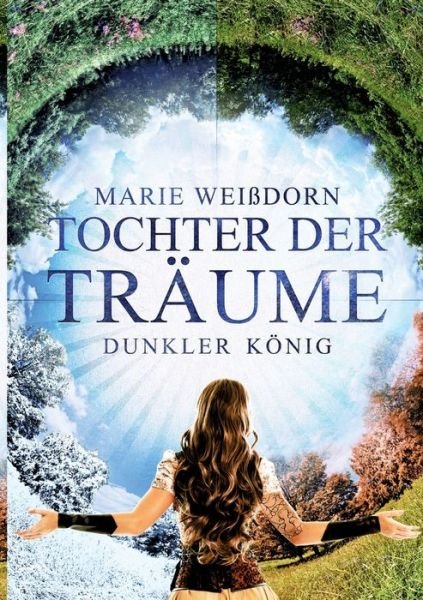 Cover for Weißdorn · Tochter der Träume (Bog) (2020)