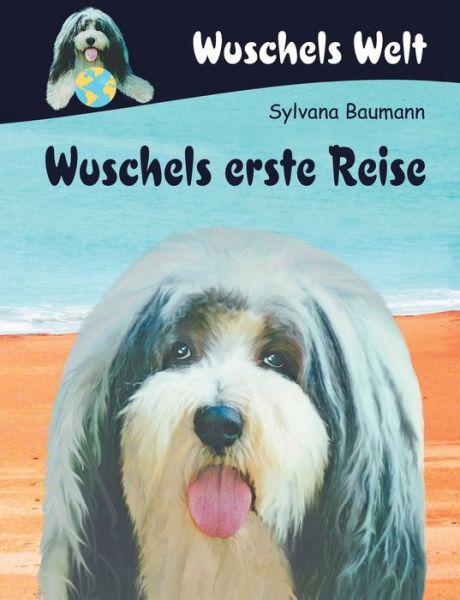 Cover for Sylvana Baumann · Wuschels erste Reise (Paperback Book) (2020)