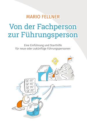Cover for Mario Fellner · Von der Fachperson zur Führungsperson (Hardcover Book) (2021)