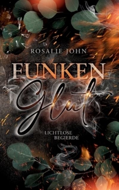 Cover for Rosalie John · Funkenglut (Bok) (2022)