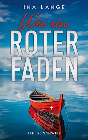 Cover for Ina Lange · Wie ein Roter Faden (Book) (2025)