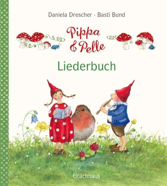 Cover for Drescher · Pippa und Pelle - Liederbuch (Bok)
