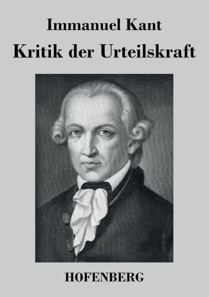 Cover for Immanuel Kant · Kritik Der Urteilskraft (Taschenbuch) (2016)