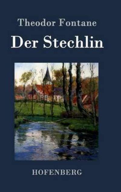 Cover for Theodor Fontane · Der Stechlin (Hardcover Book) (2015)