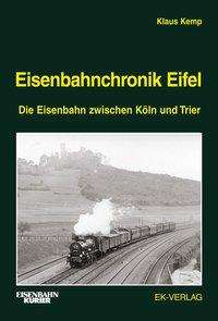 Eisenbahnchronik Eifel.01 - Kemp - Boeken -  - 9783844664102 - 