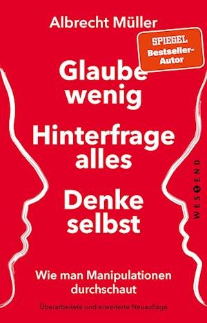 Cover for Albrecht Müller · Glaube wenig, hinterfrage alles, denke selbst (Paperback Book) (2022)