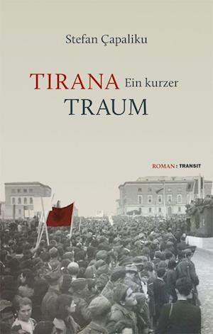 Cover for Stefan Çapaliku · Tirana – Ein kurzer Traum (Bok) (2024)