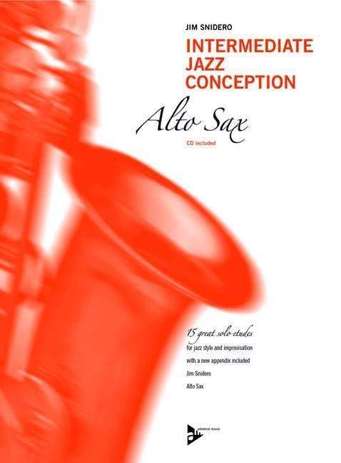 Intermediate Jazz Conception Alto Sax - Jim Snidero - Böcker - SCHOTT & CO - 9783892212102 - 1 september 2015