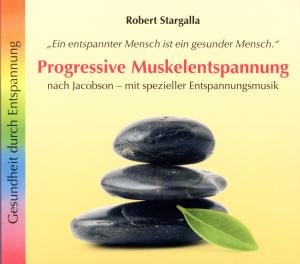 Progressive Muskelentspannung - Robert Stargalla - Musik - AVITALL - 9783893215102 - 16. Juni 2010