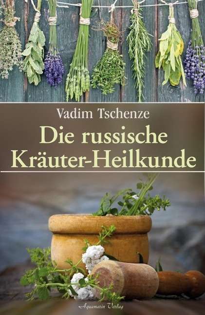 Cover for Tschenze · Die russische Kräuter-Heilkund (Bog)