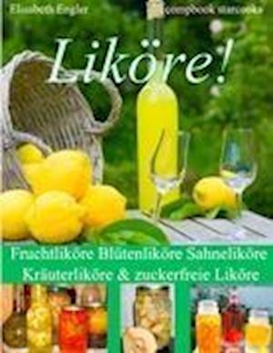 Cover for Elisabeth Engler · Liköre! (Paperback Book) (2011)