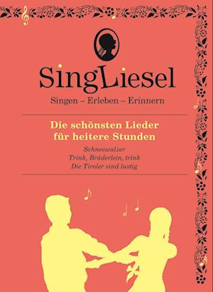 Cover for Singliesel · Die schönsten Lieder für heitere Stunden. Das Soundbuch mit Musik zum Anhören und Mitsingen für Senioren mit Demenz. (Book) (2015)